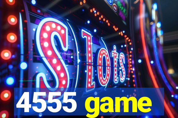 4555 game
